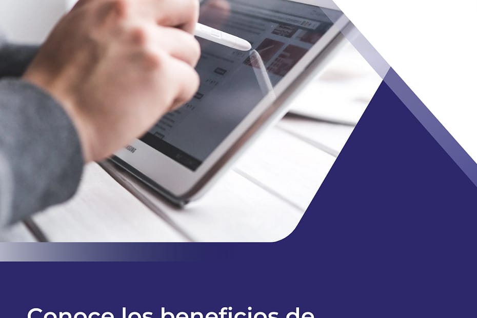 Conoce los beneficios de la Transformación Digital